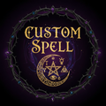 Custom spellwork